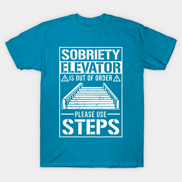 Elevator Broken Use Steps T-Shirt by tanambos
